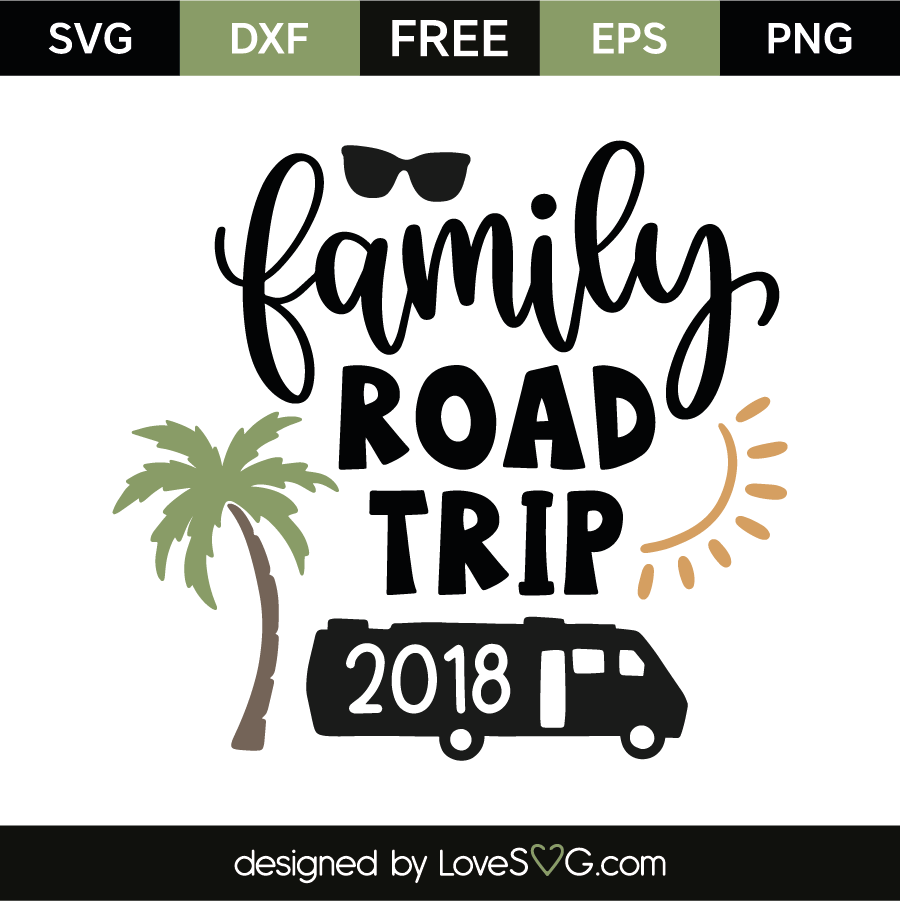 Family road trip 2018 | Lovesvg.com