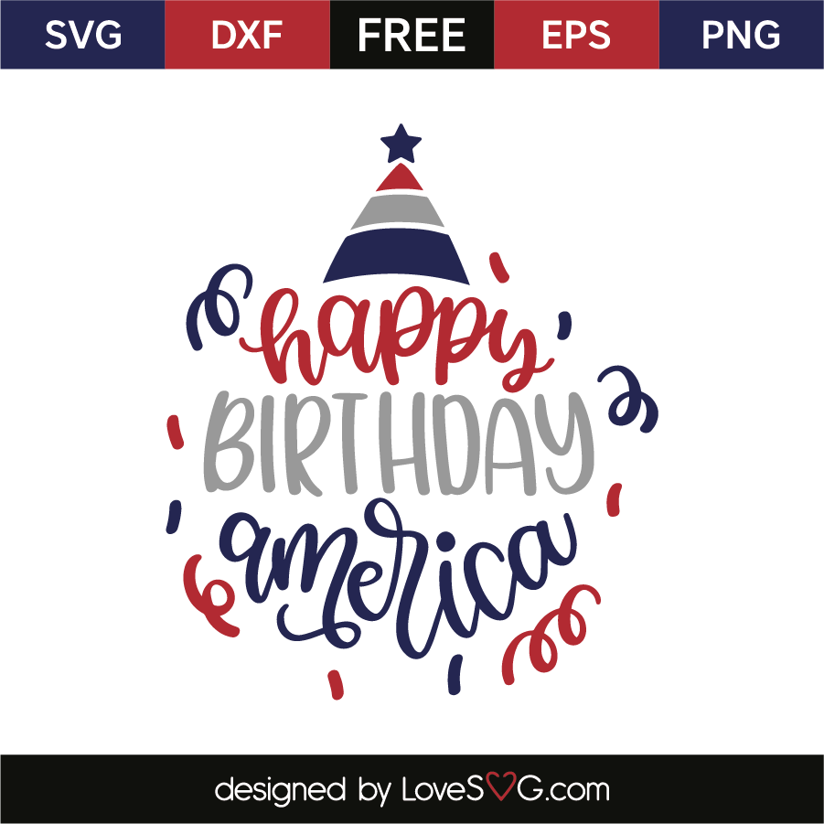 Download Happy birthday America | Lovesvg.com