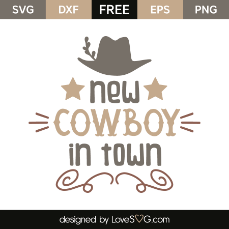 New cowboy in town | Lovesvg.com