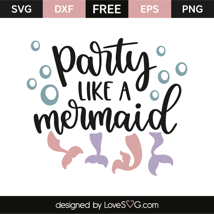 Download Party like a mermaid | Lovesvg.com