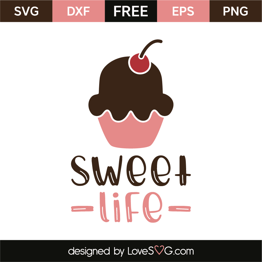 Download Sweet life | Lovesvg.com