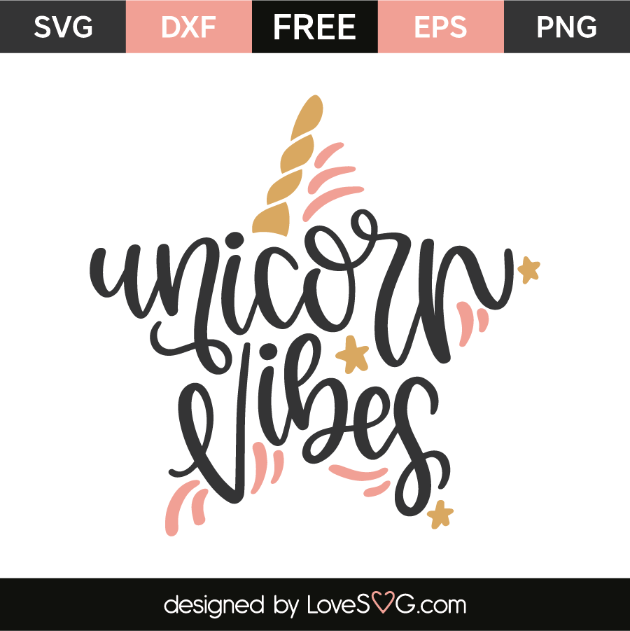 Unicorn vibes | Lovesvg.com