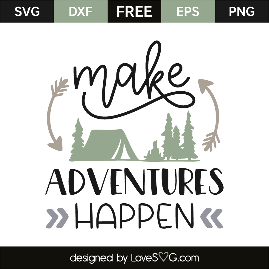 Download Make adventures happen | Lovesvg.com