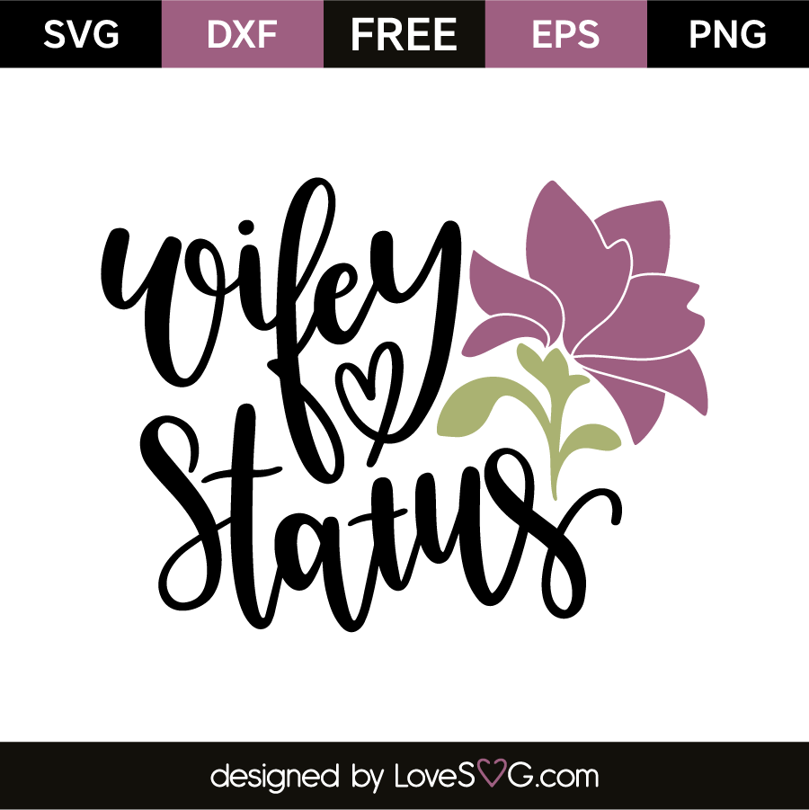 Wifey status | Lovesvg.com