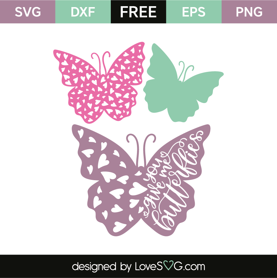 Download You give me butterflies | Lovesvg.com