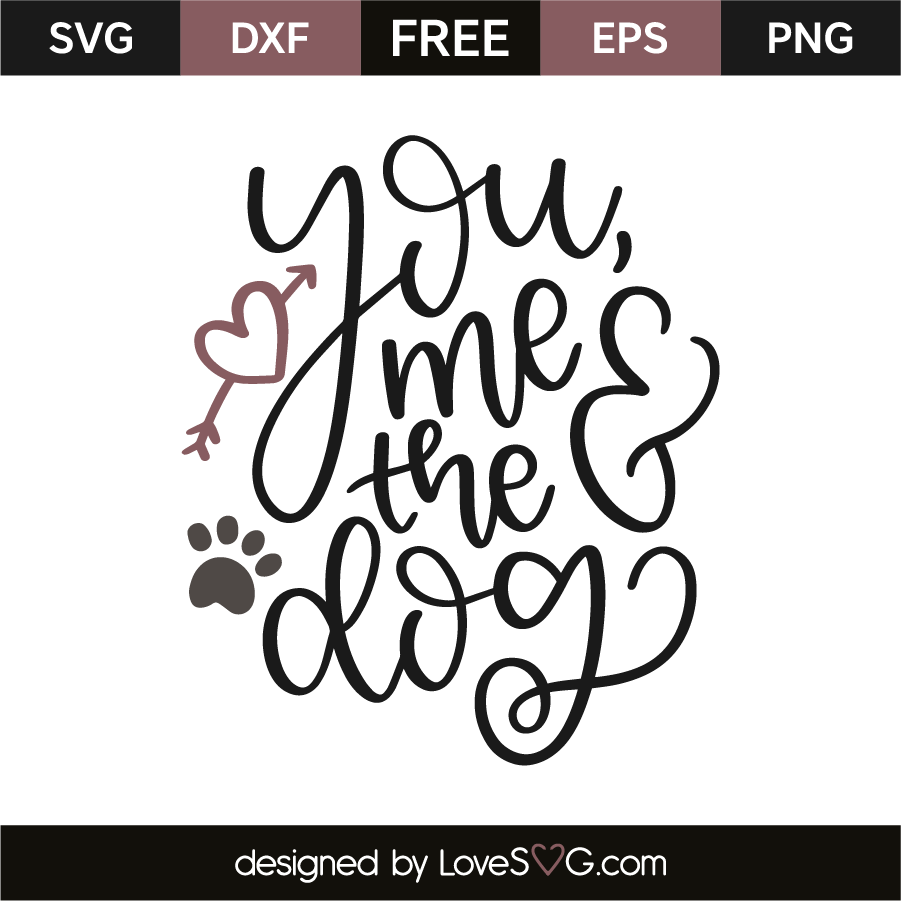 You, me & the dog | Lovesvg.com