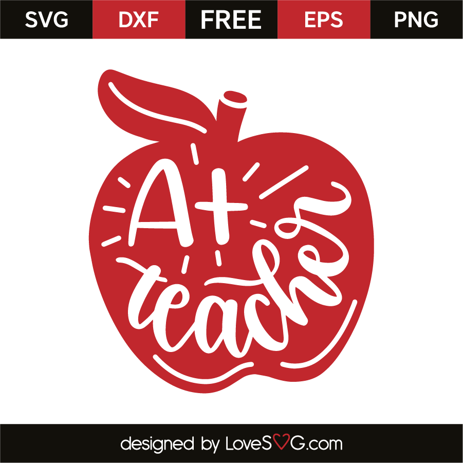 A+ teacher | Lovesvg.com