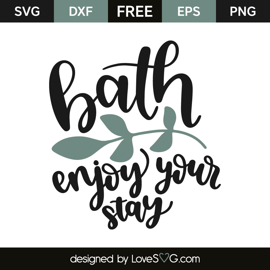 Download Bath enjoy your stay | Lovesvg.com