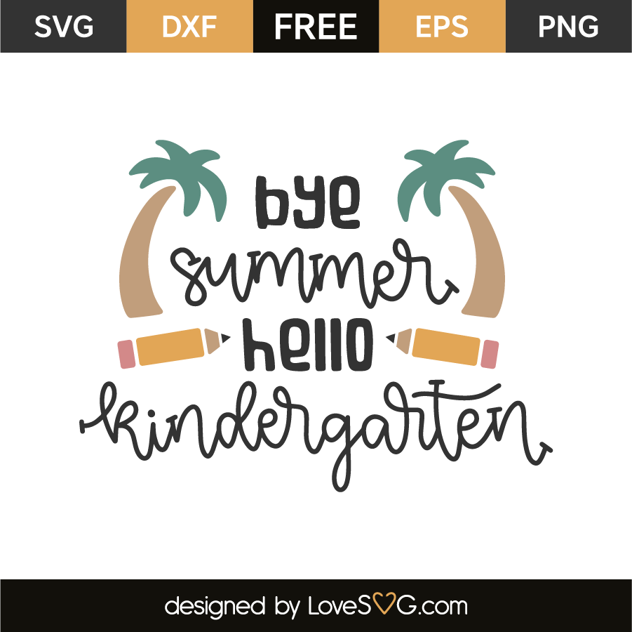 Free Free 219 So Long Kindergarten Hello Summer Svg SVG PNG EPS DXF File