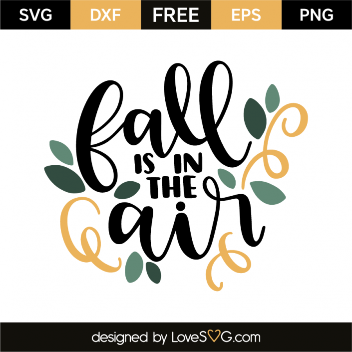 Fall is in the air | Lovesvg.com