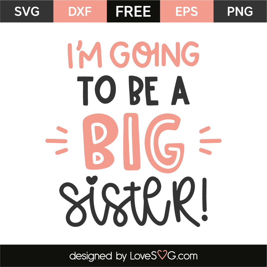 Download I'm going to be a sister | Lovesvg.com