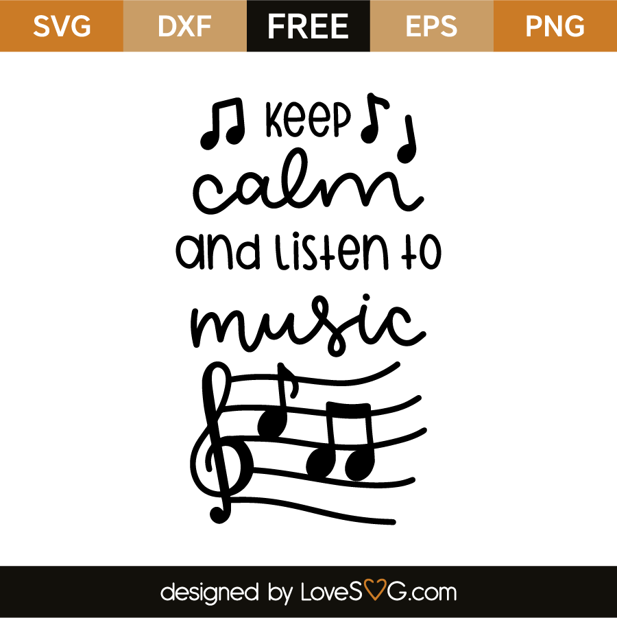 Download Keep calm and listen music | Lovesvg.com