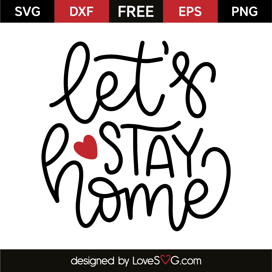 Let's stay home | Lovesvg.com