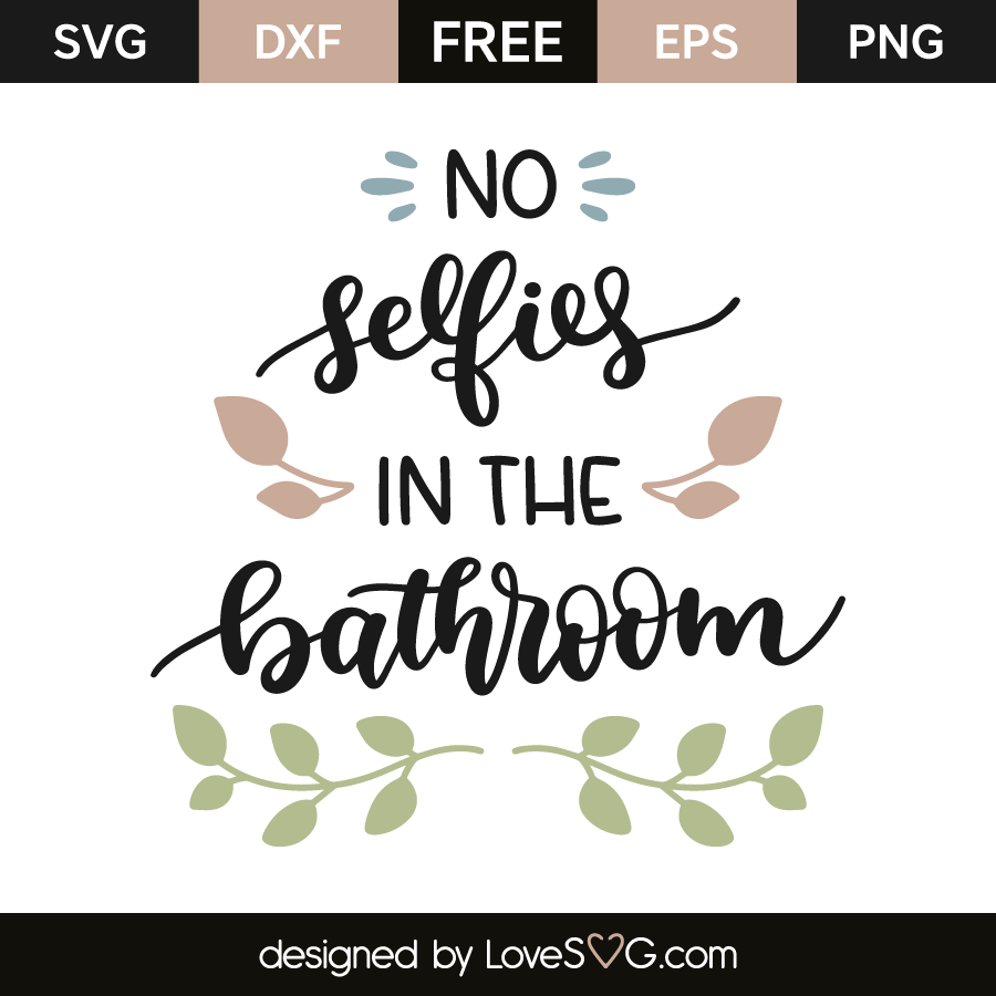 Download No selfies in the bathroom | Lovesvg.com