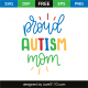 Free Free Proud Autism Mom Svg 263 SVG PNG EPS DXF File