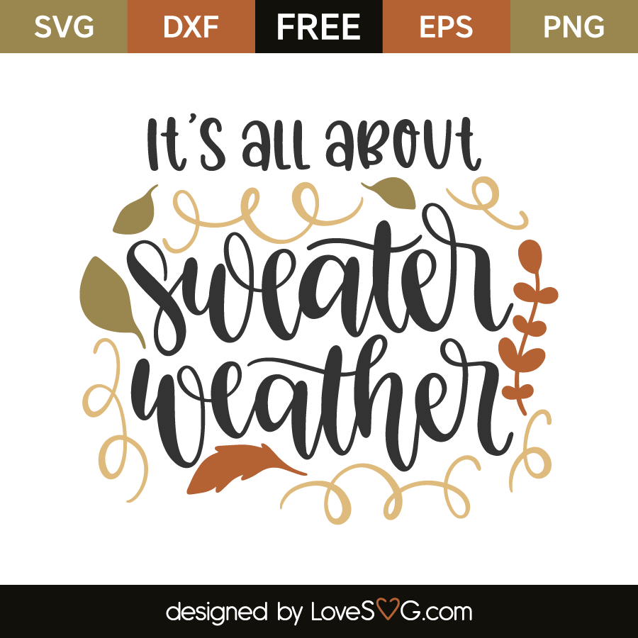 Download It's all about sweater weather | Lovesvg.com