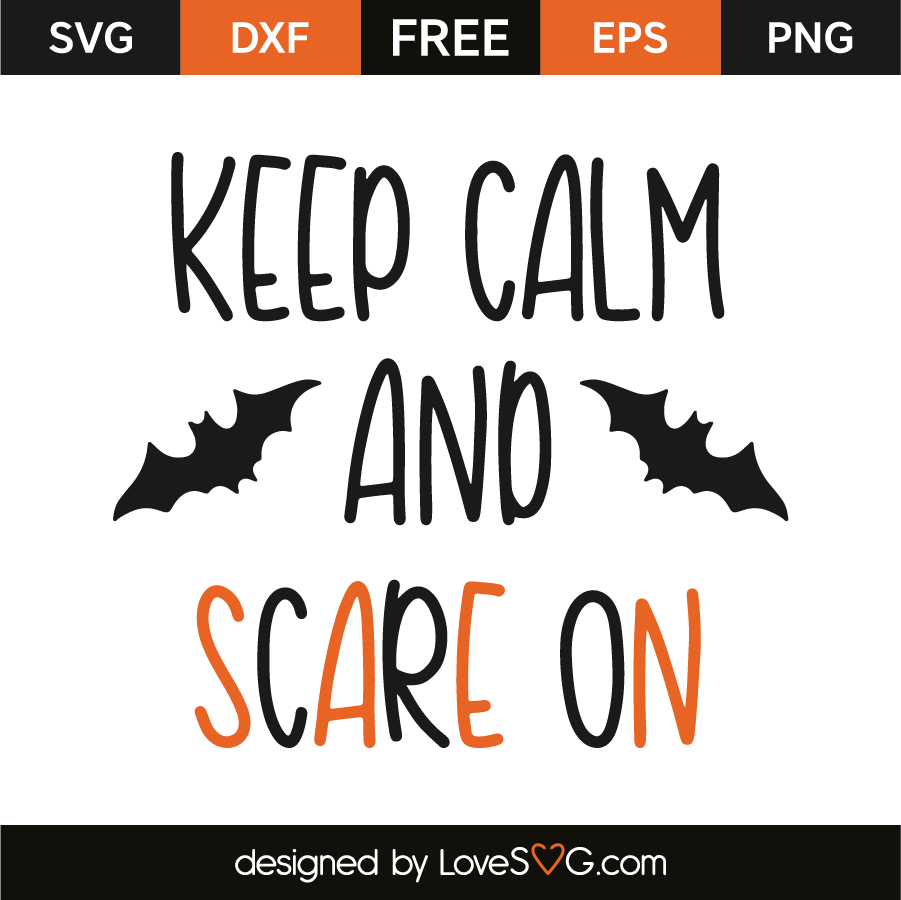 Download Keep calm and scare on | Lovesvg.com