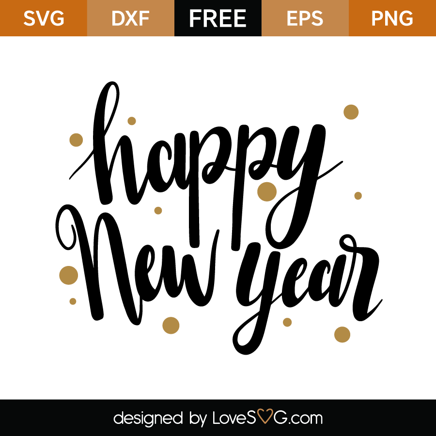 Download Free Happy New Year SVG Cut File | Lovesvg.com