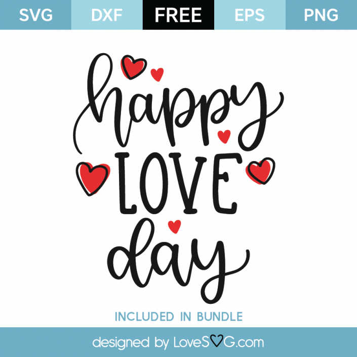 Free Happy Love Day SVG Cut File