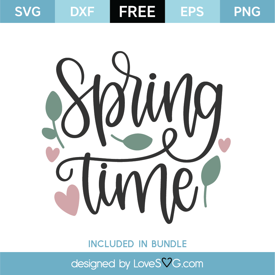 Download Free Spring Time SVG Cut File | Lovesvg.com