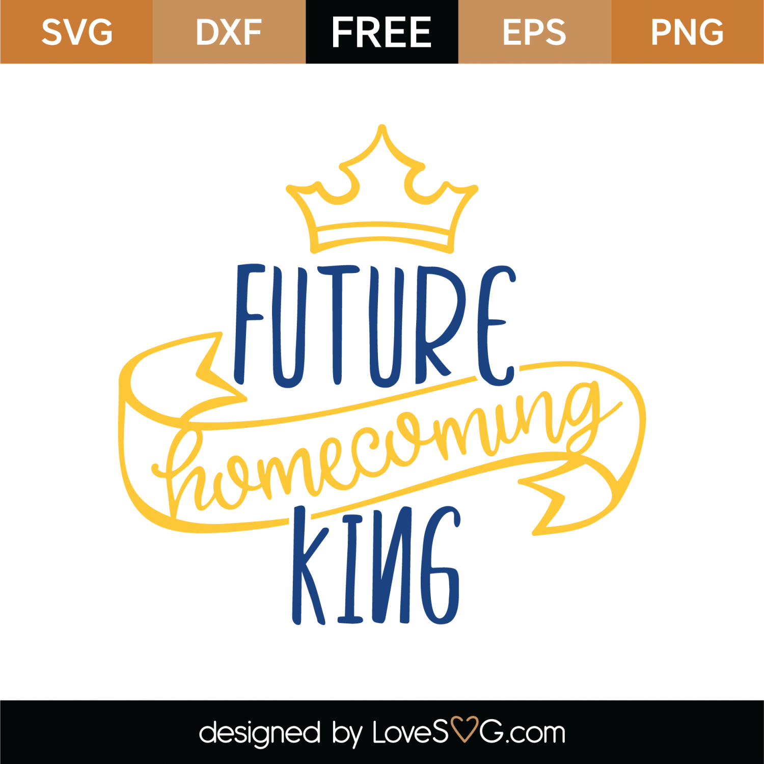 Free Future Homecoming King SVG Cut File | Lovesvg.com