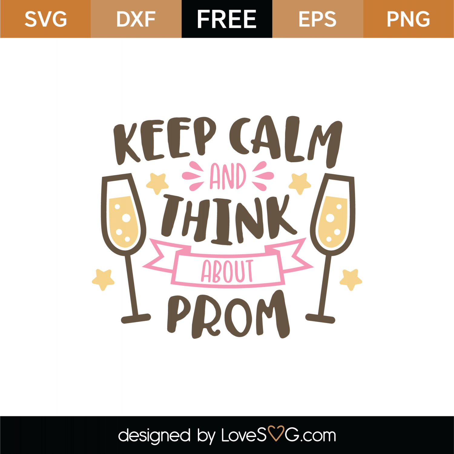 Download Free Keep Calm & Think About Prom SVG Cut File | Lovesvg.com