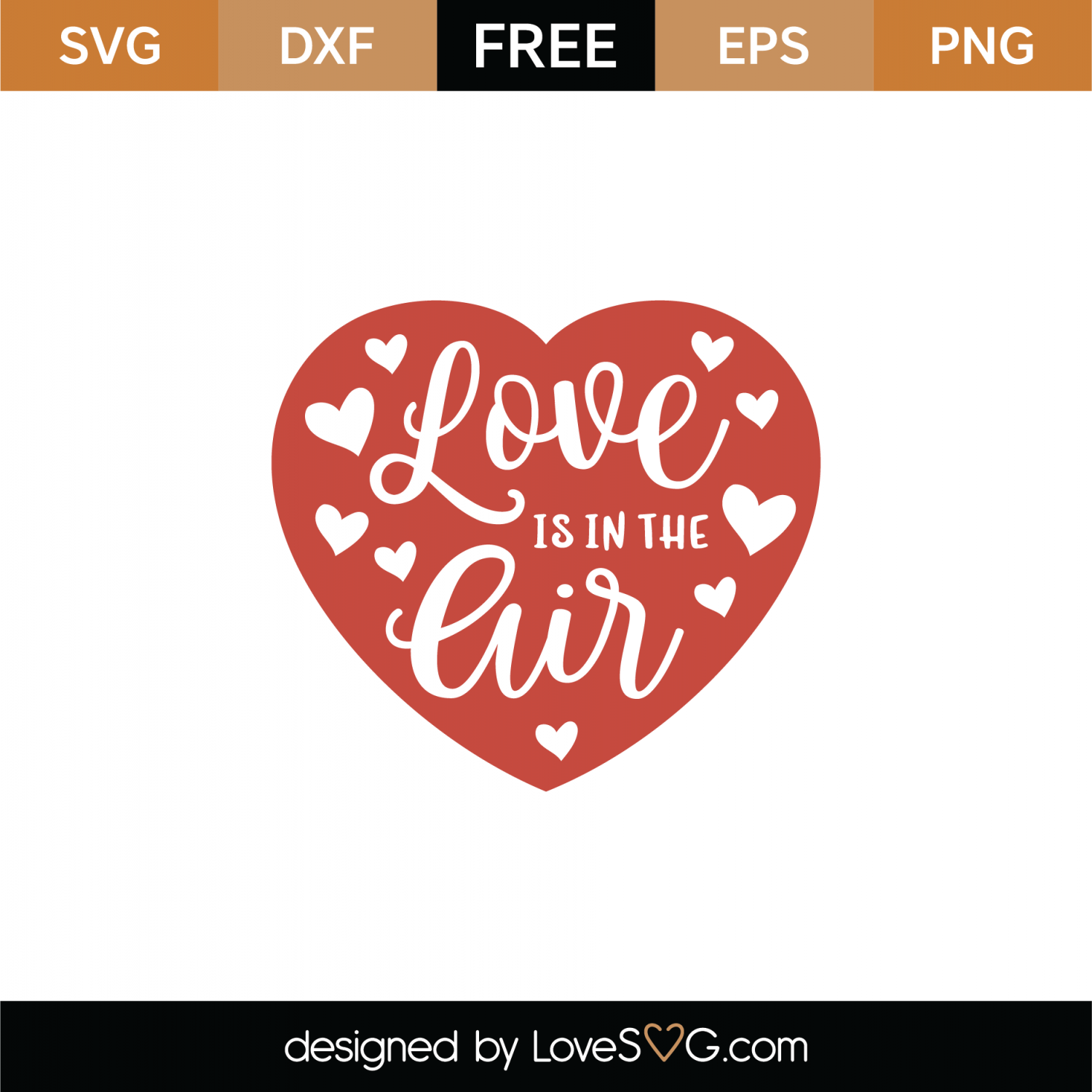 Download Free Love Is In The Air SVG Cut File | Lovesvg.com
