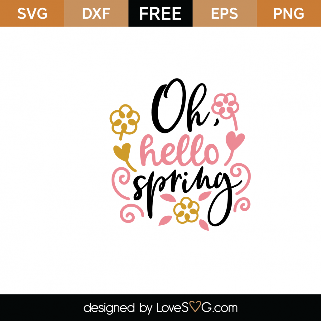 Free Oh Hello Spring SVG Cut File | Lovesvg.com