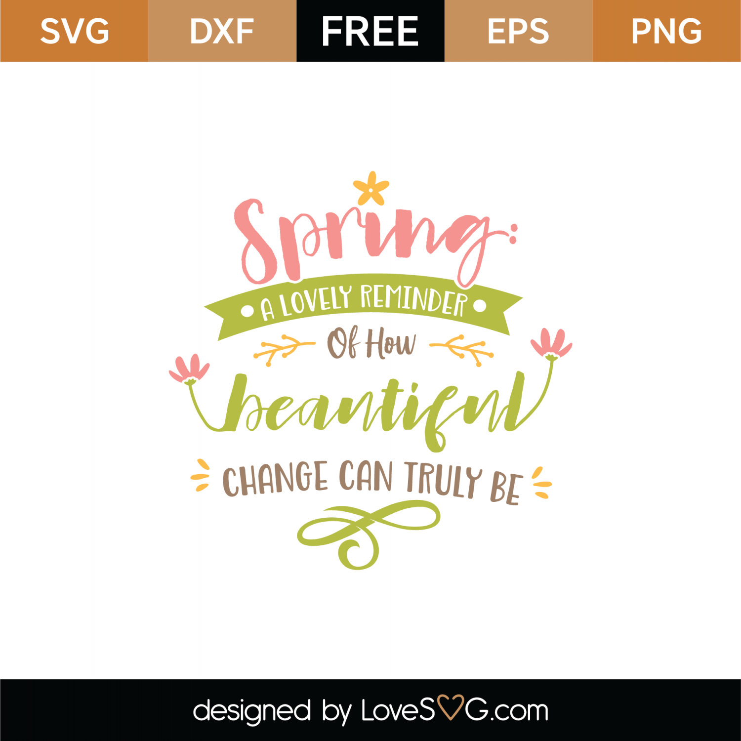 Download Free Spring A Beautiful Reminder SVG Cut File | Lovesvg.com