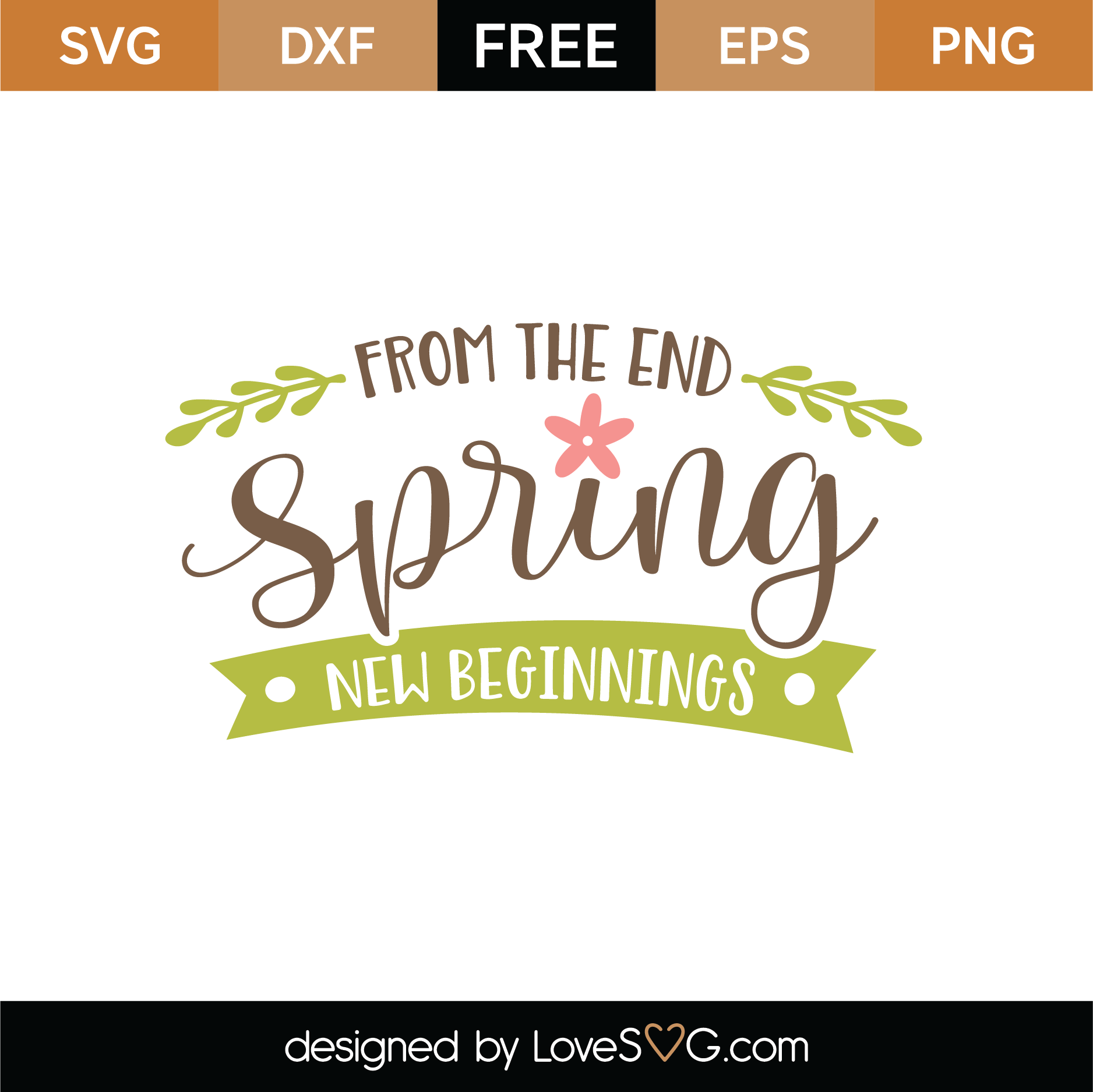 Download Free Spring New Beginnings SVG Cut File | Lovesvg.com