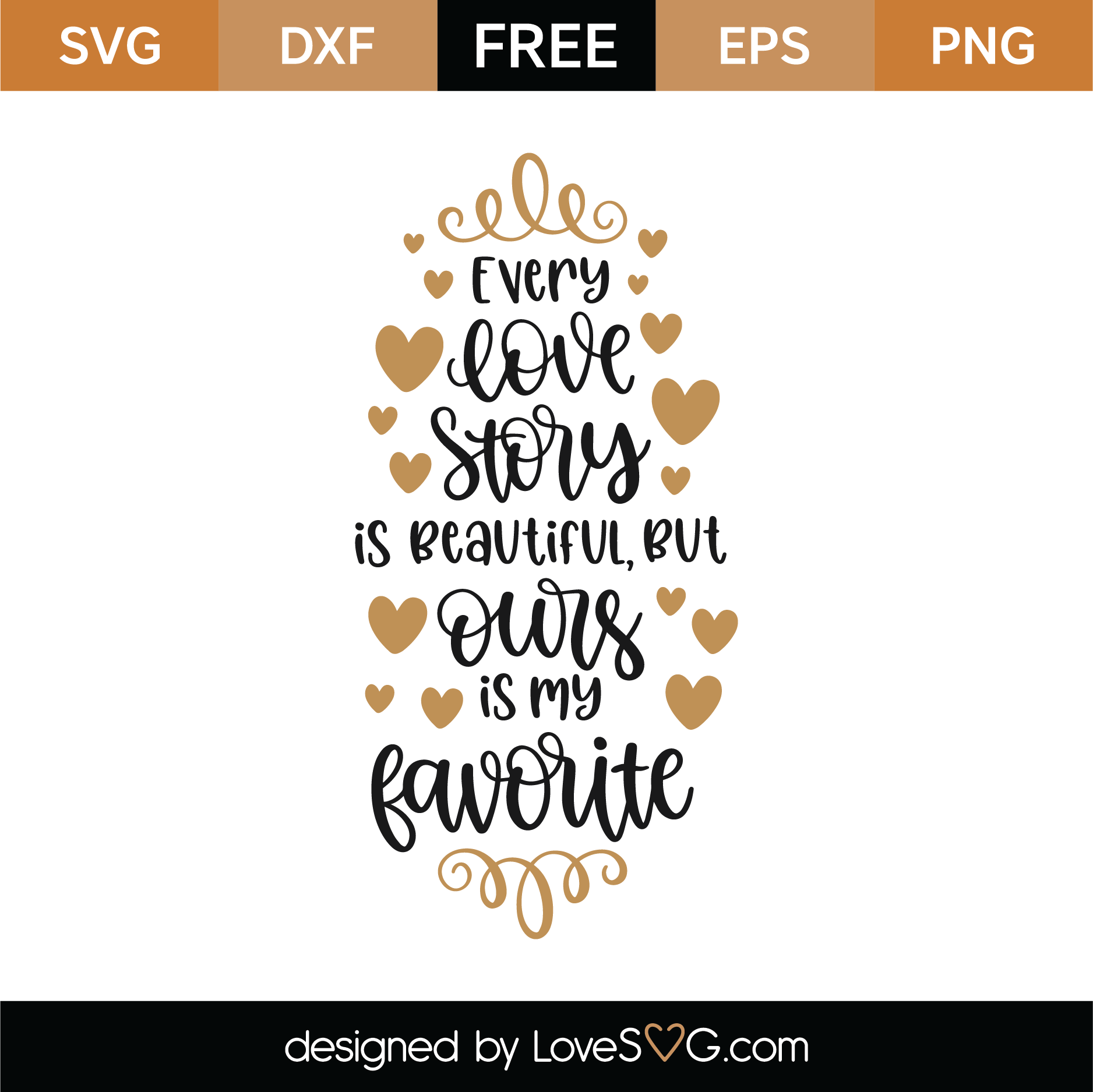 Download Free Every Love Story Is Beautiful SVG Cut File | Lovesvg.com