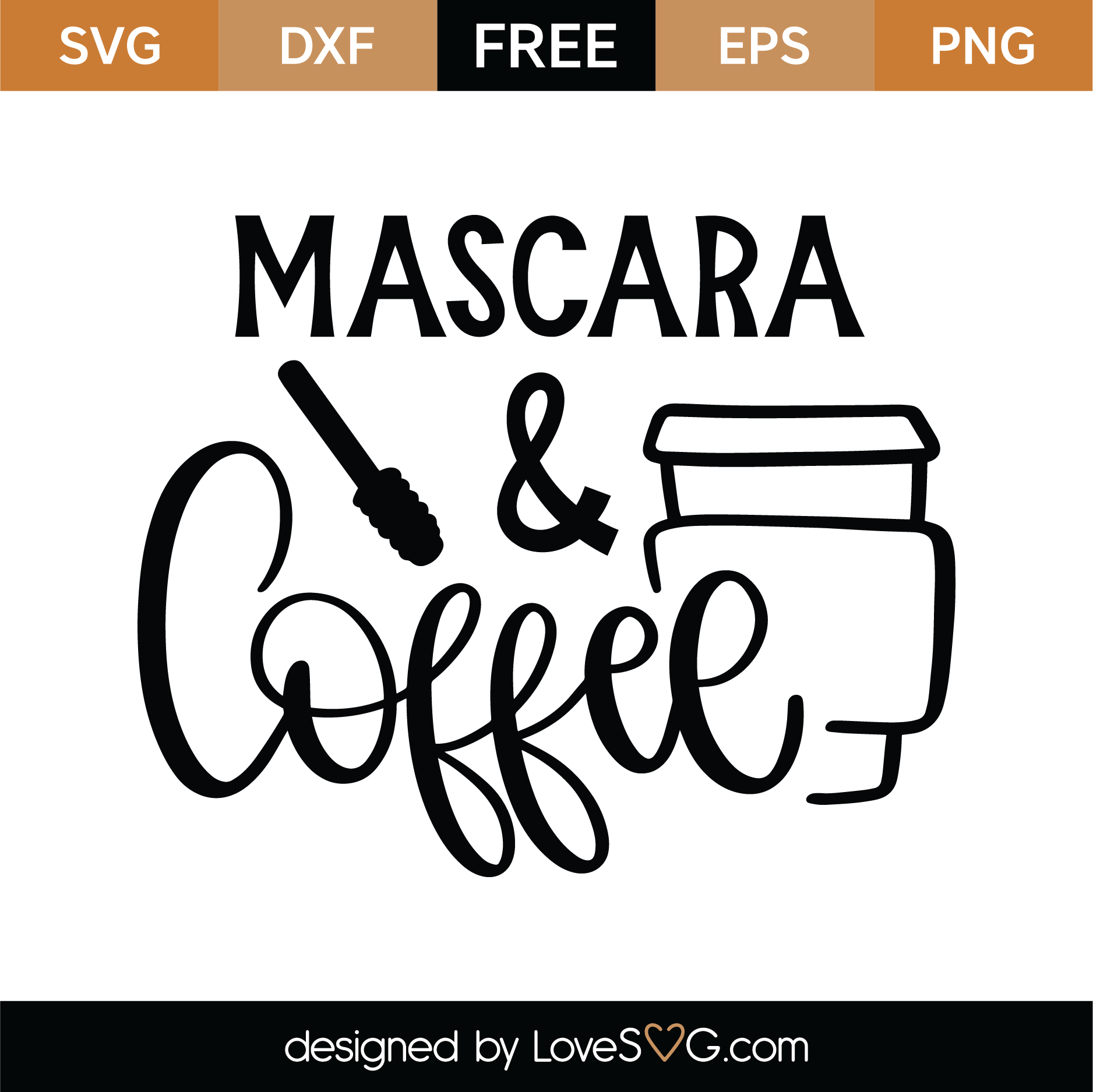 Download Free Mascara and Coffee SVG Cut File | Lovesvg.com