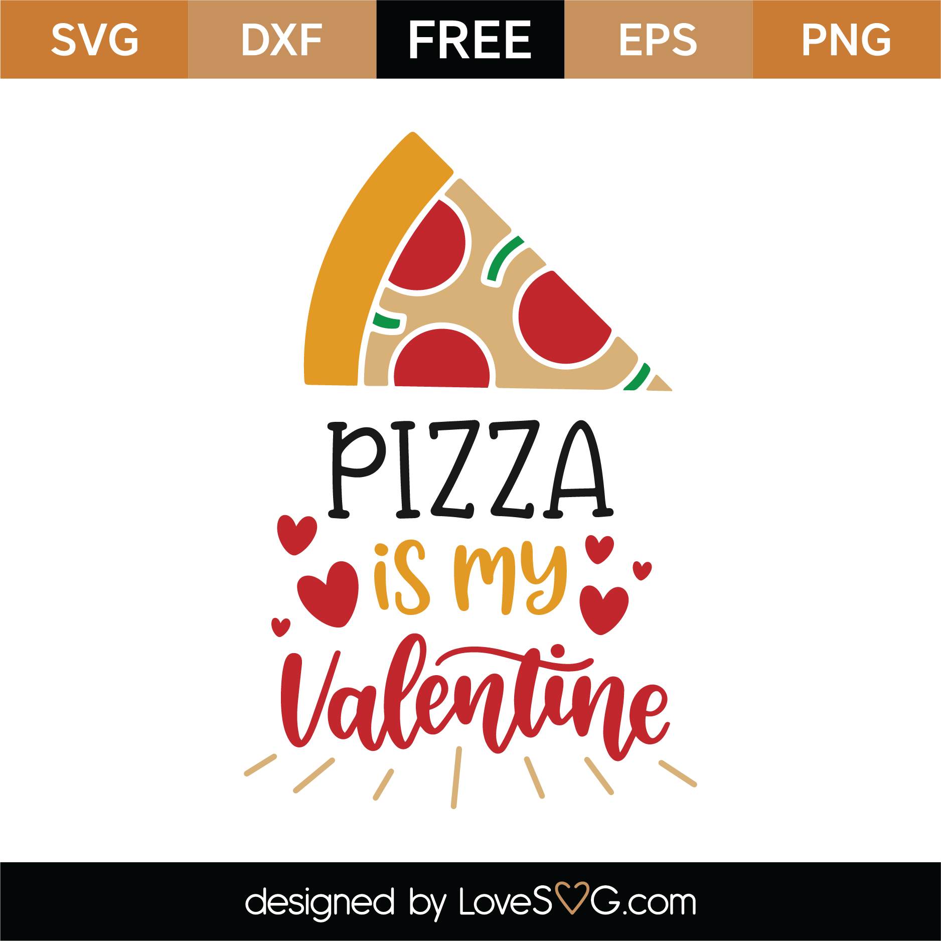 Free Pizza Is My Valentine SVG Cut File | Lovesvg.com