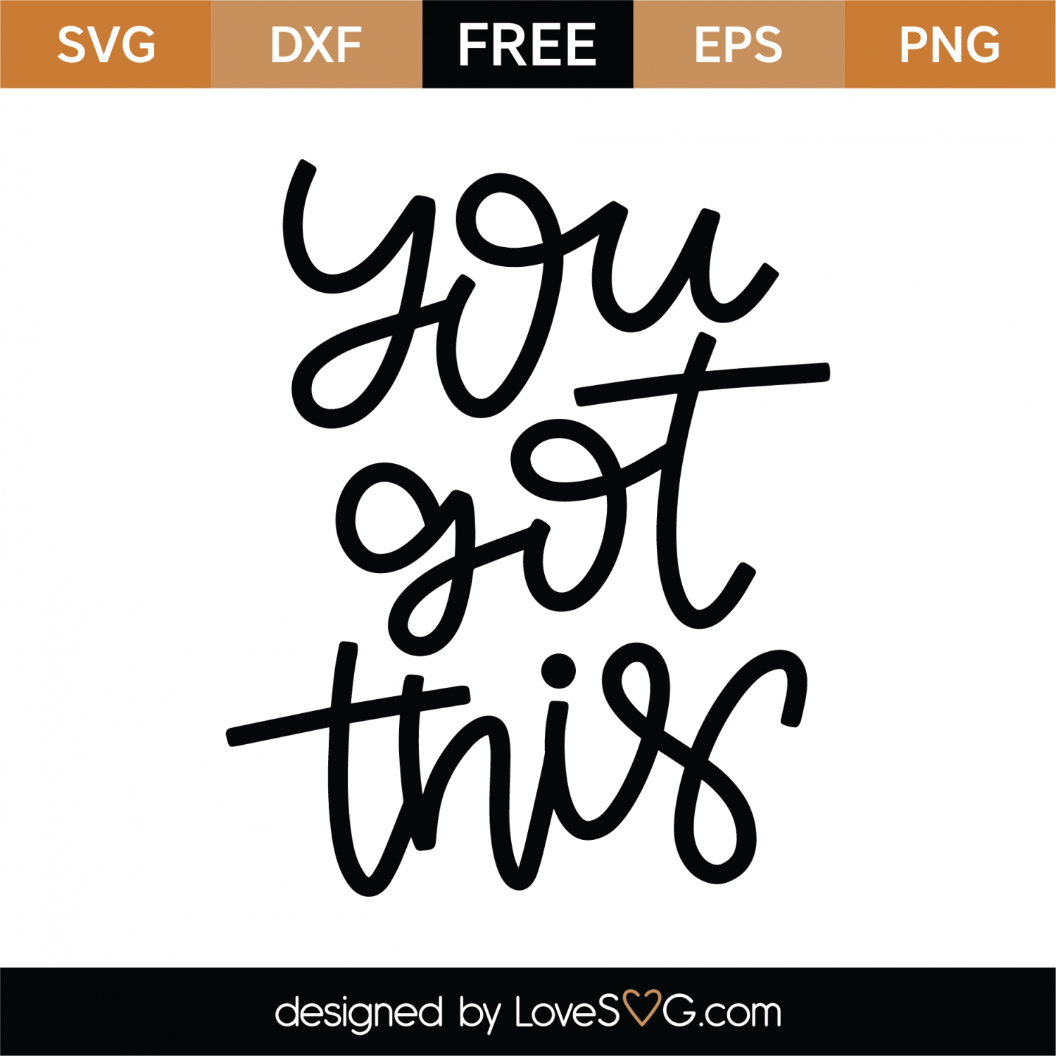 Download Free You Got This SVG Cut File | Lovesvg.com