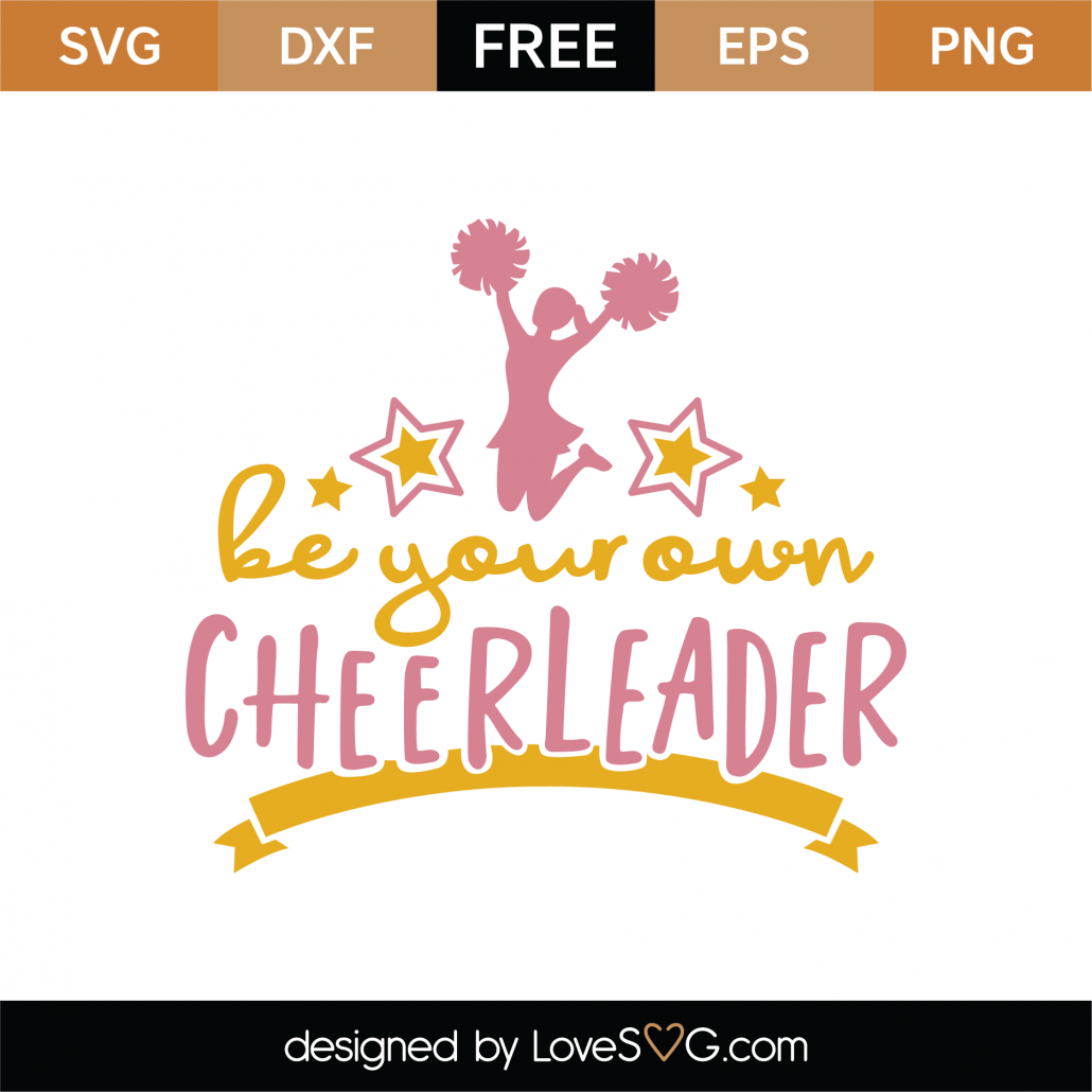 Free Be Your Own Cheerleader SVG Cut File | Lovesvg.com