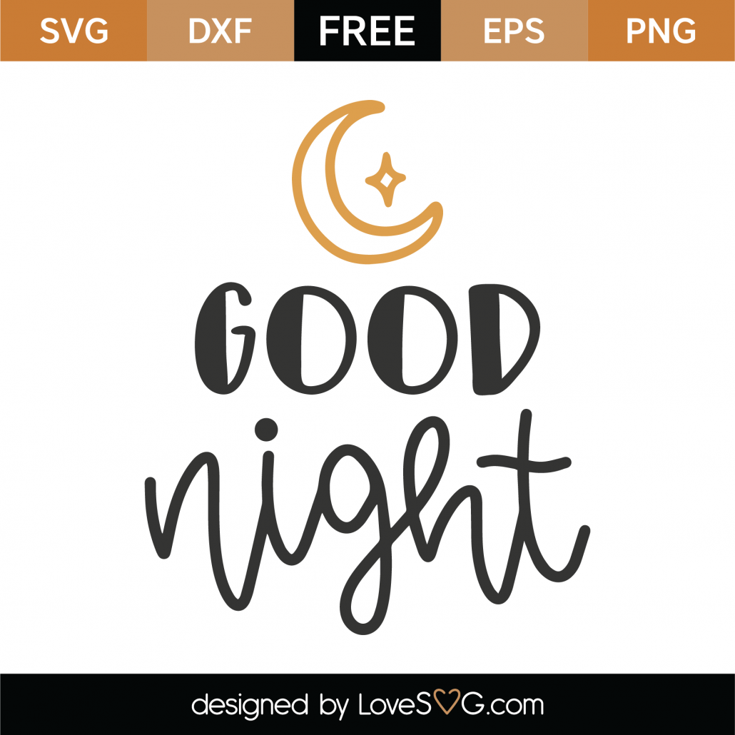 Free Good Night SVG Cut File | Lovesvg.com