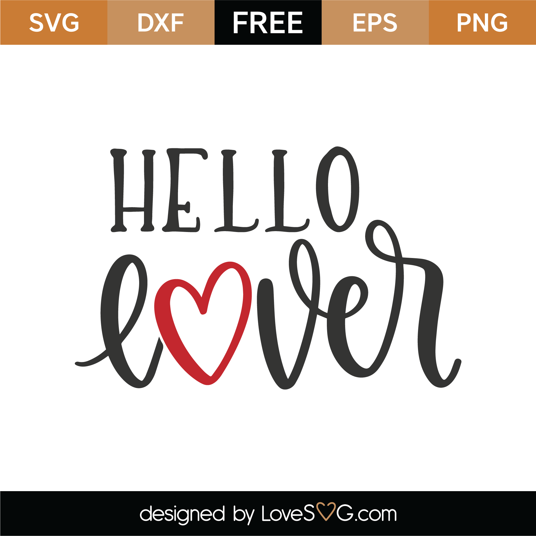 Free Hello Lover Svg Cut File Lovesvg Com