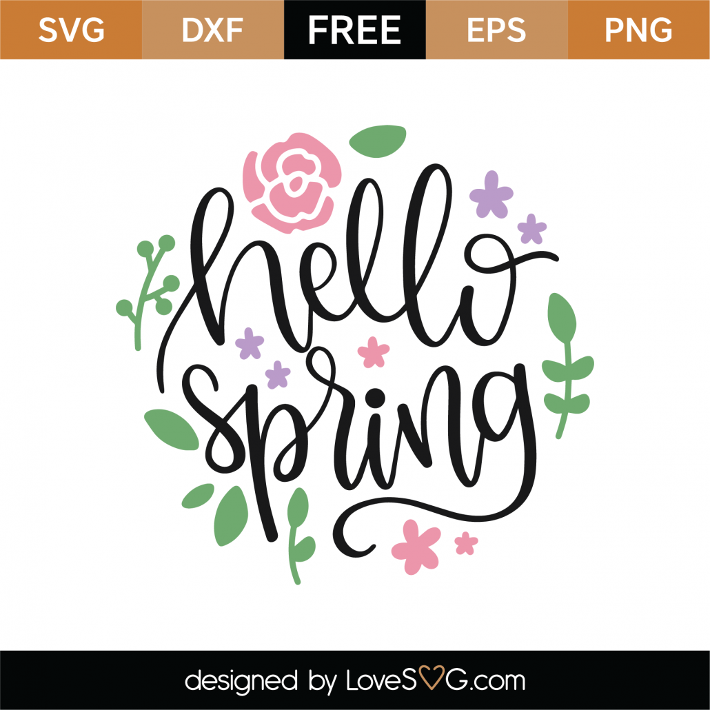 Download Free Hello Spring SVG Cut File | Lovesvg.com