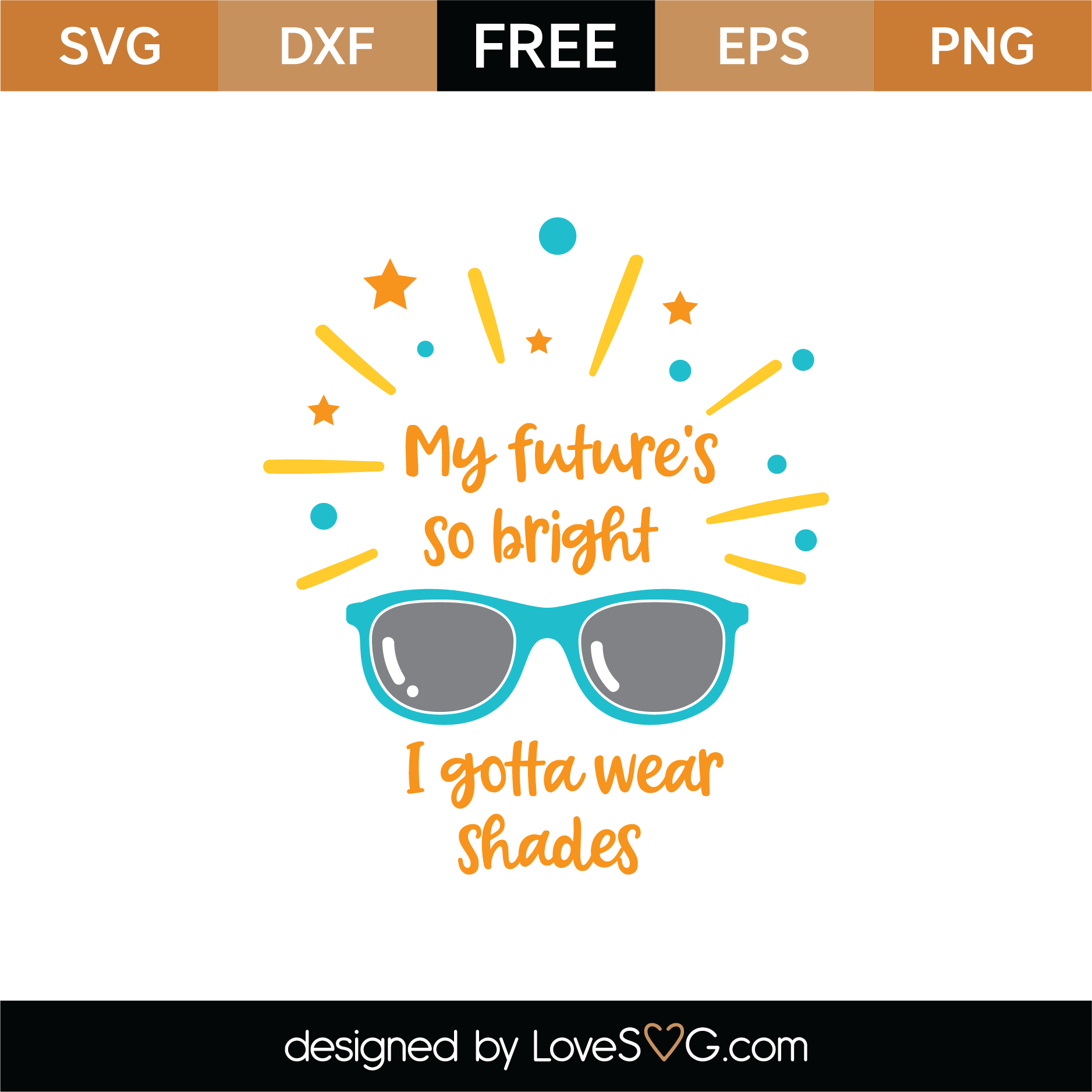 Your Futures So Bright You Gotta Wear Shades Printable Printable 