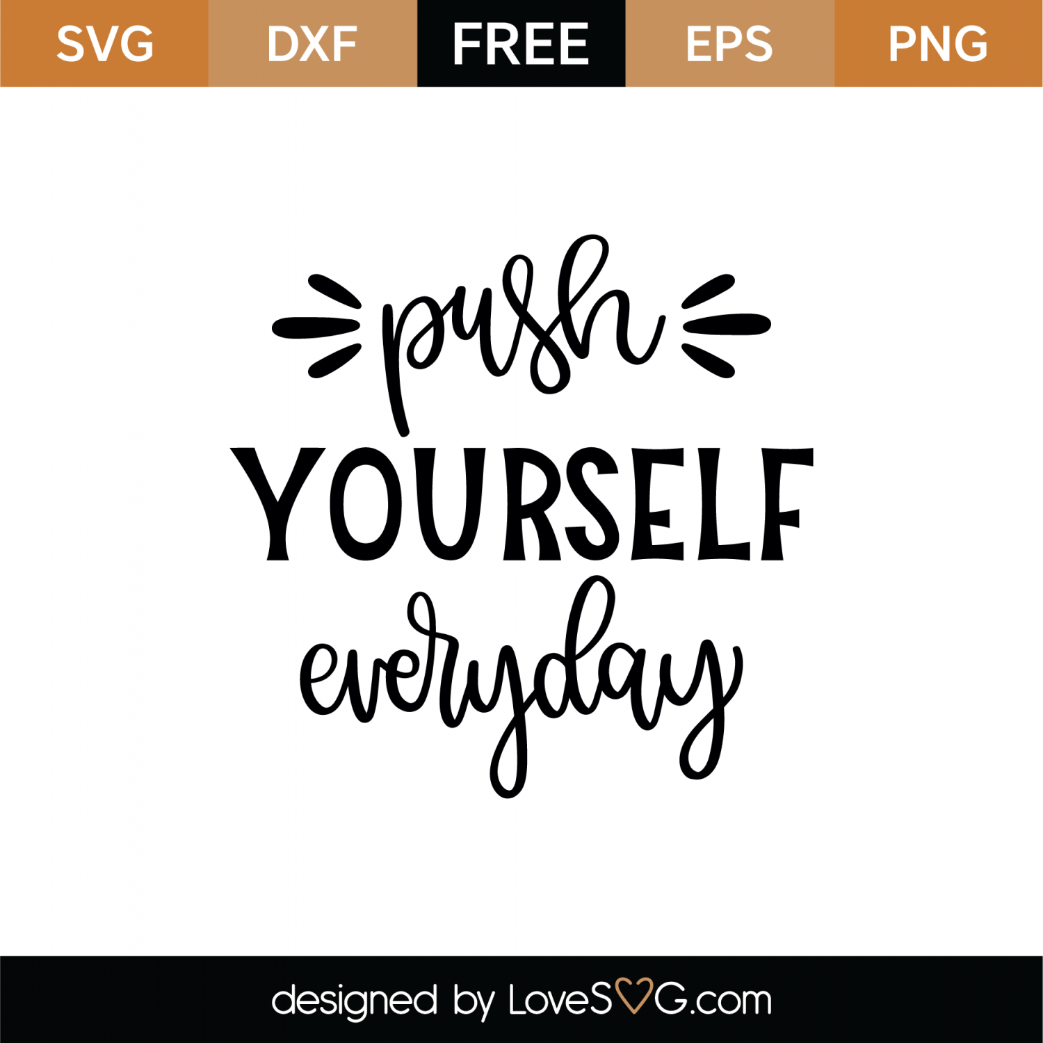 Free Push Yourself Everyday SVG Cut File | Lovesvg.com