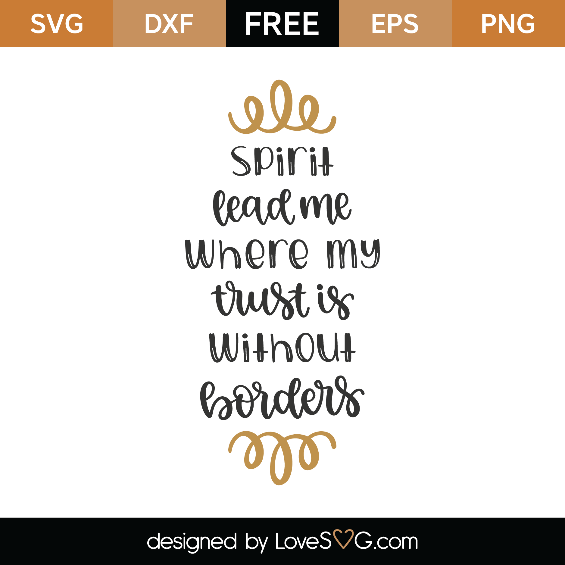 Download Free Spirit Lead Me Where My Trust Is Without Borders SVG ...