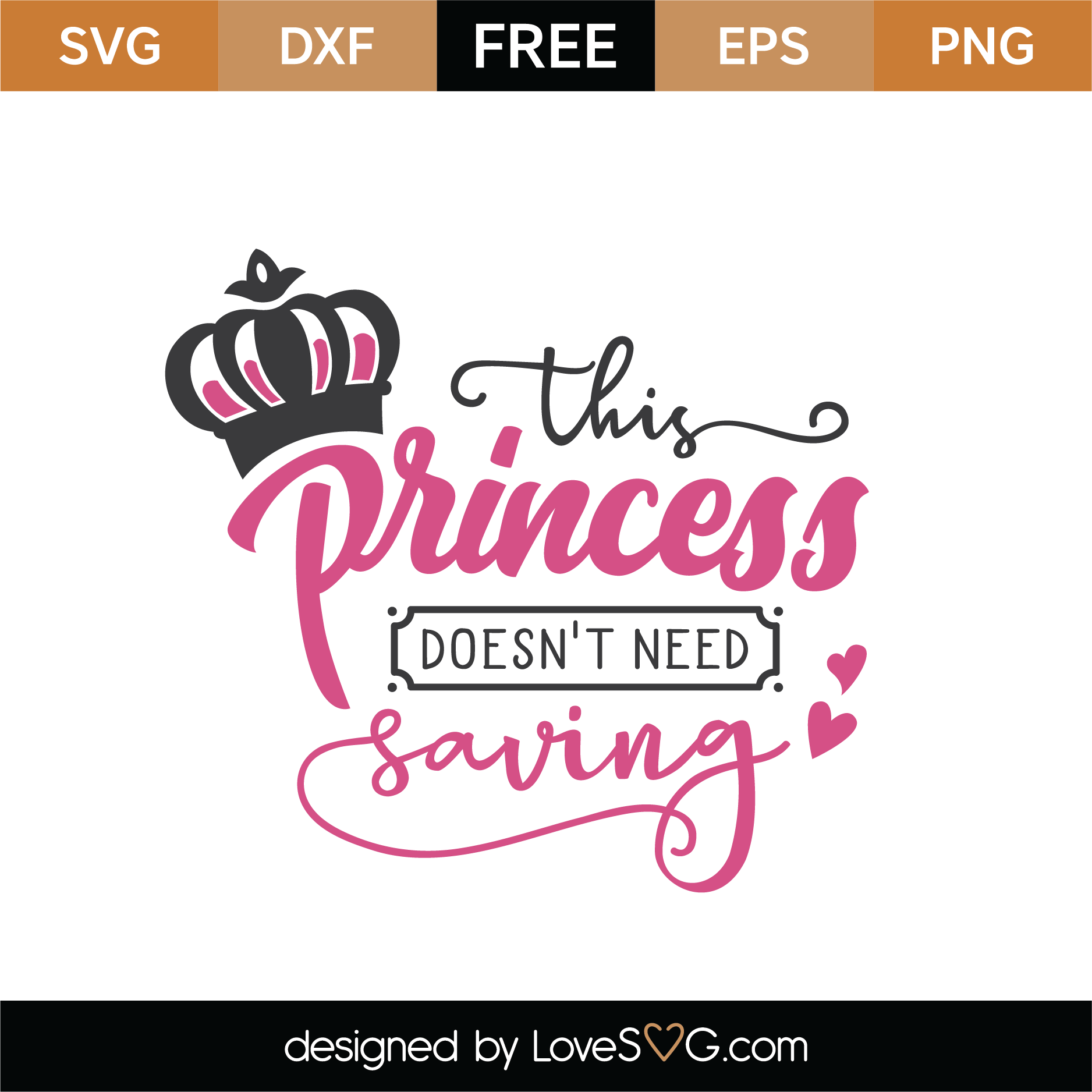 Free This Princess Doesn't Need Saving SVG Cut File | Lovesvg.com