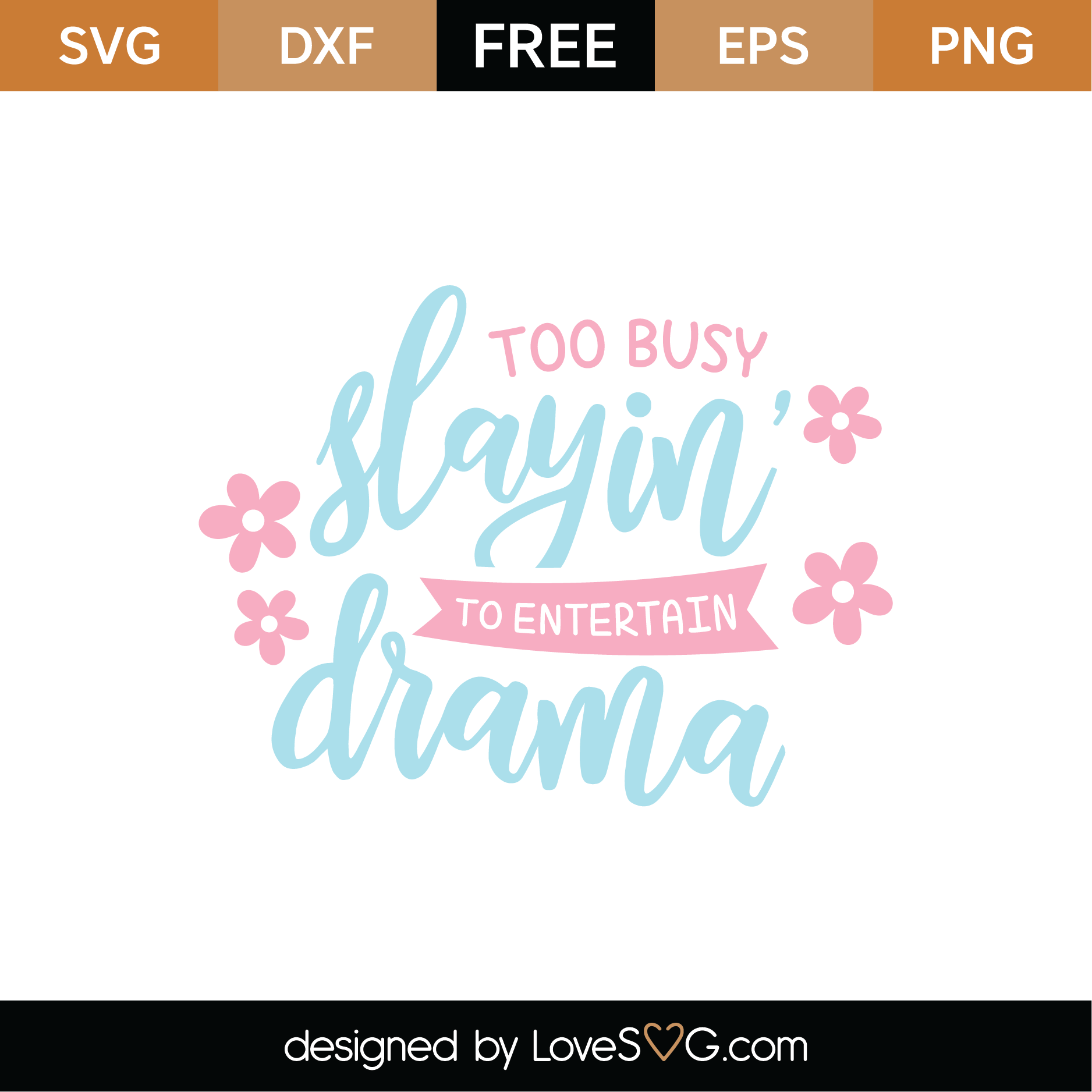 Free Too Busy Slaying SVG Cut File | Lovesvg.com