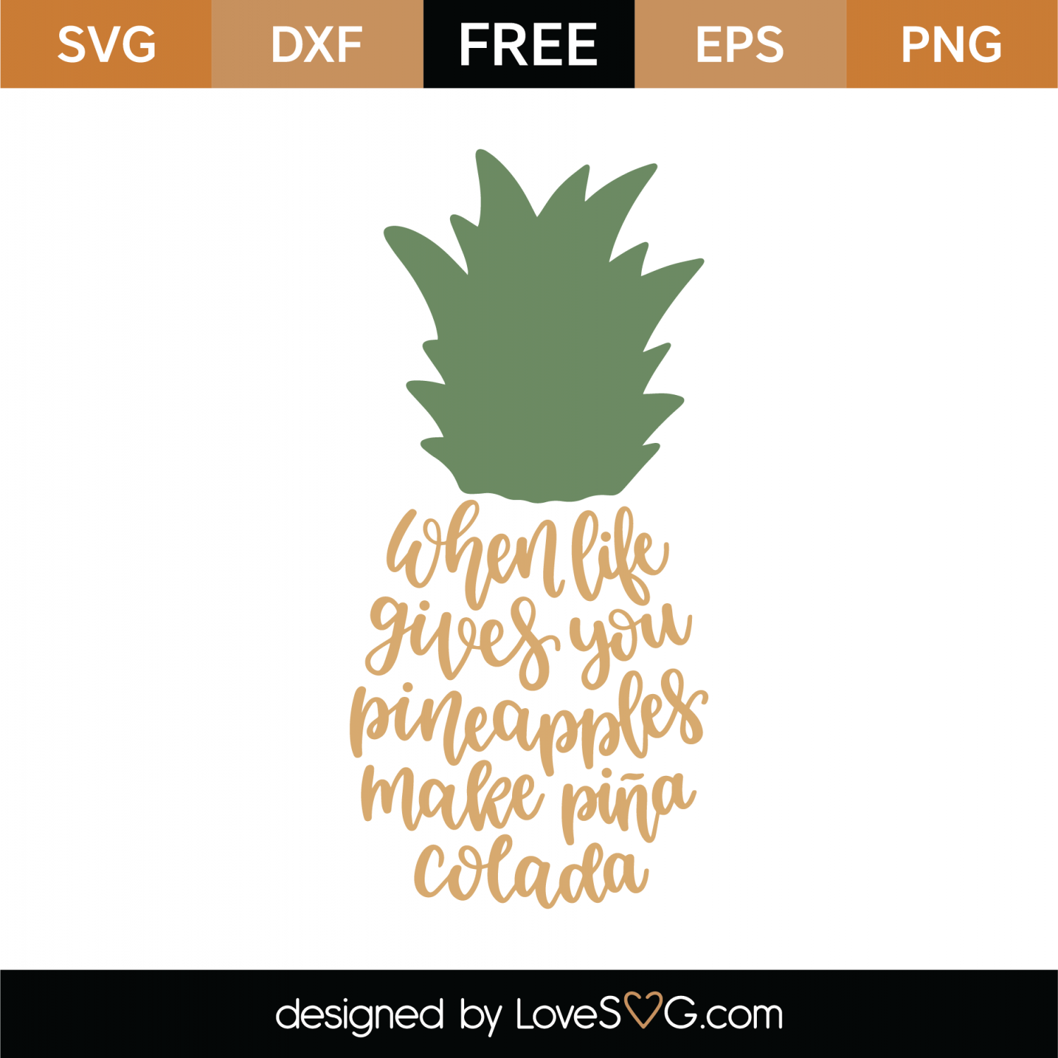 Download Free When Life Gives You Pineapples SVG Cut File | Lovesvg.com