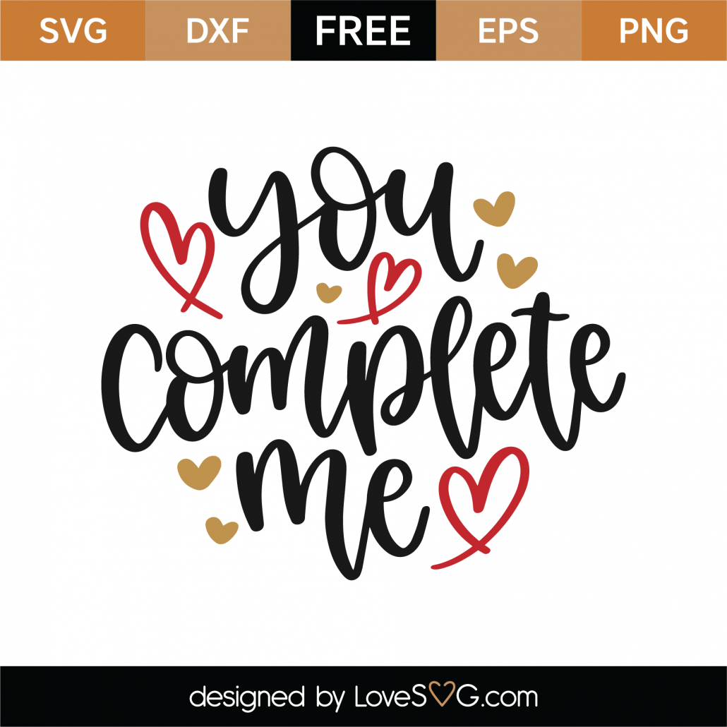Download Free You Complete Me SVG Cut File | Lovesvg.com
