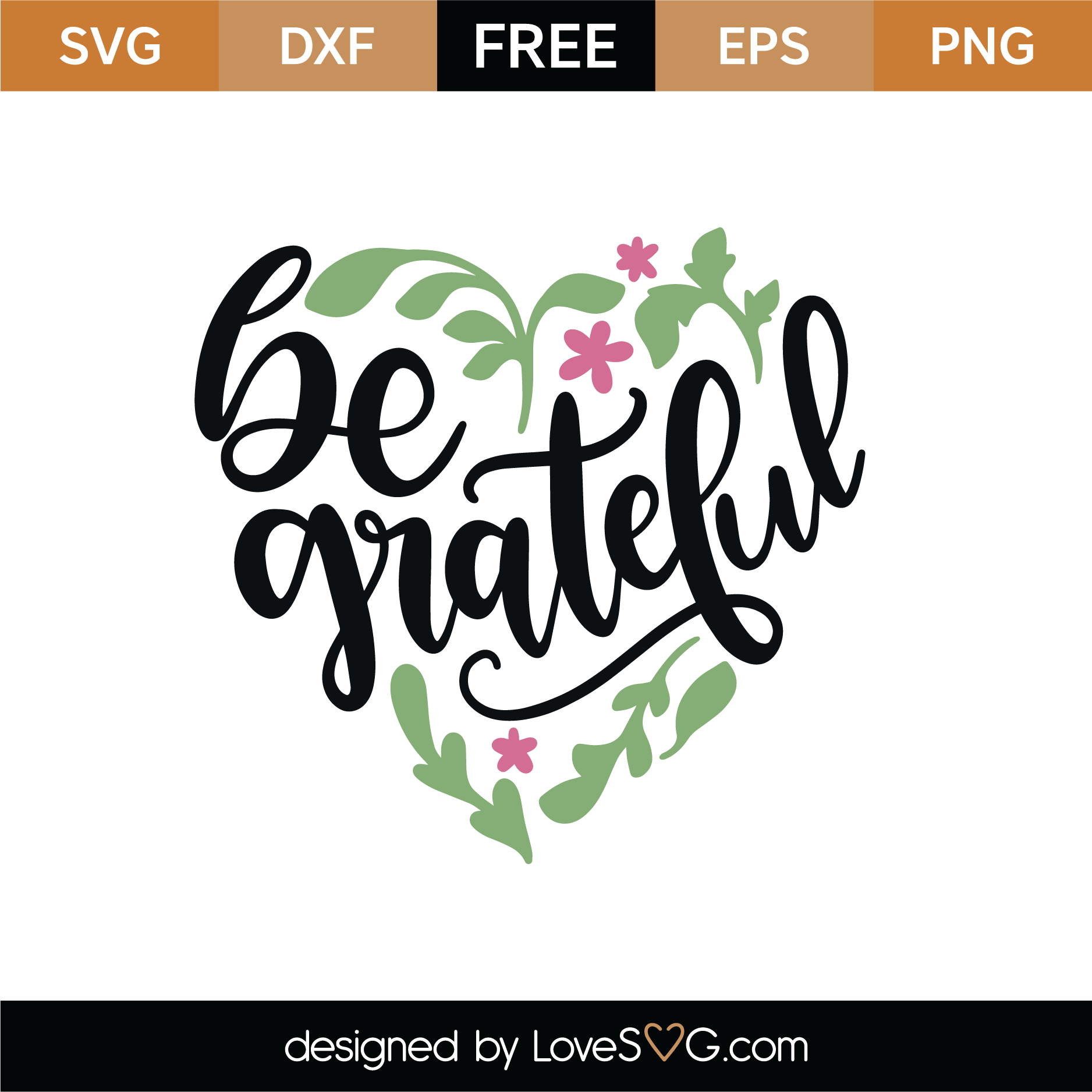 Download Free Be Grateful SVG Cut File | Lovesvg.com