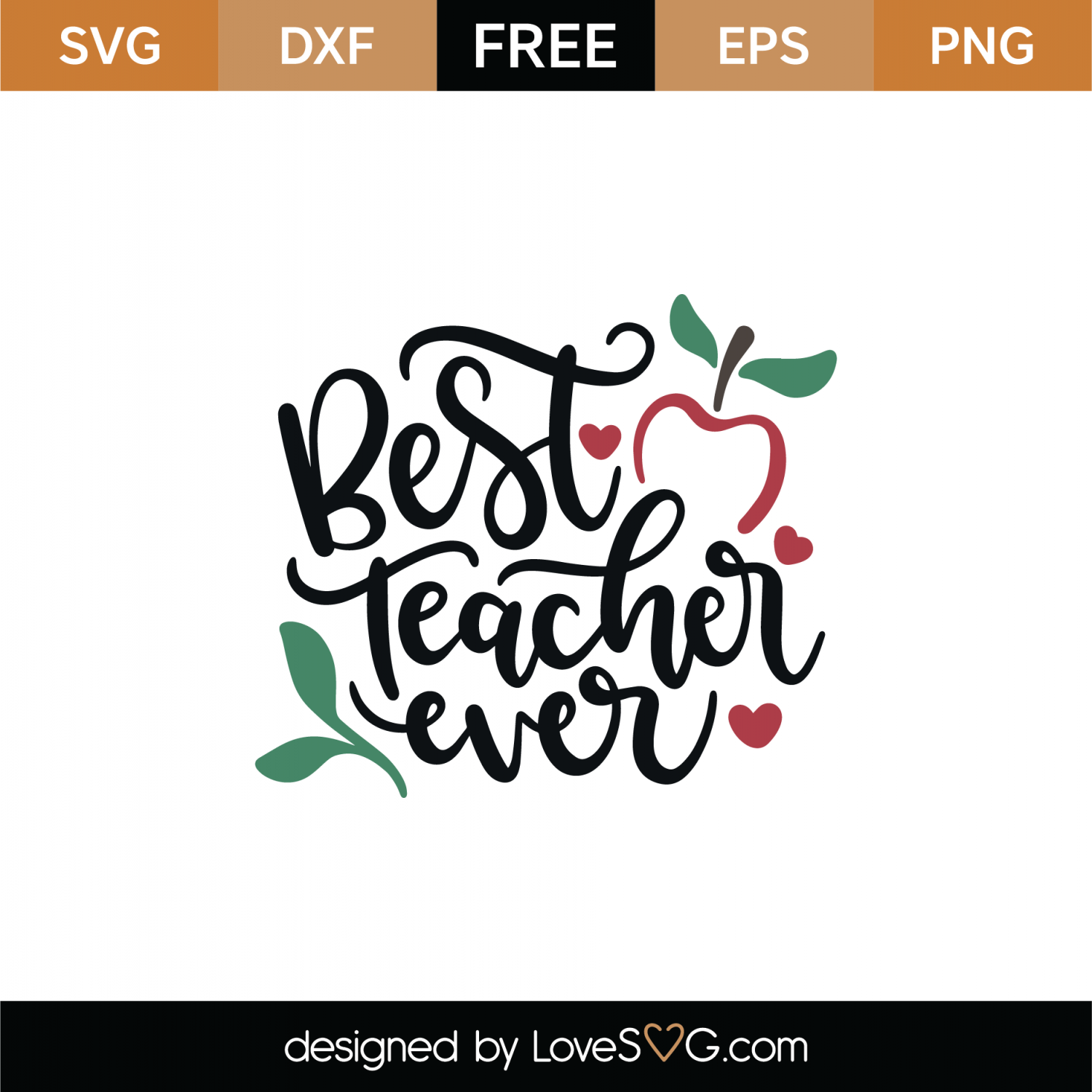 Download Free Best Teacher Ever SVG Cut File | Lovesvg.com
