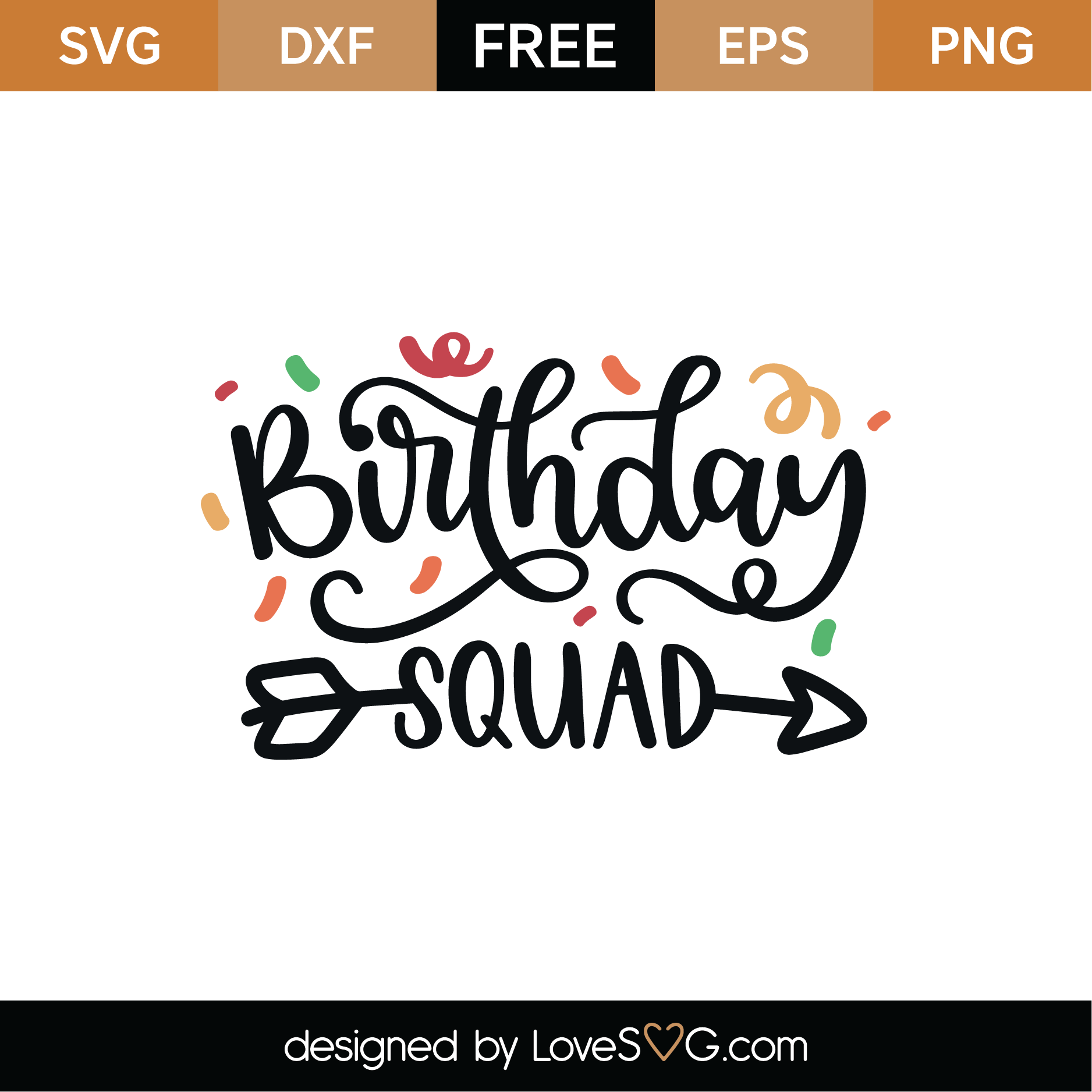 Download Free Birthday Squad SVG Cut File | Lovesvg.com