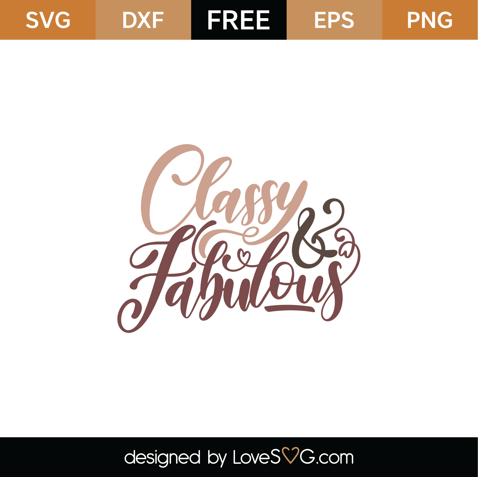 Free Classy and Fabulous SVG Cut File | Lovesvg.com