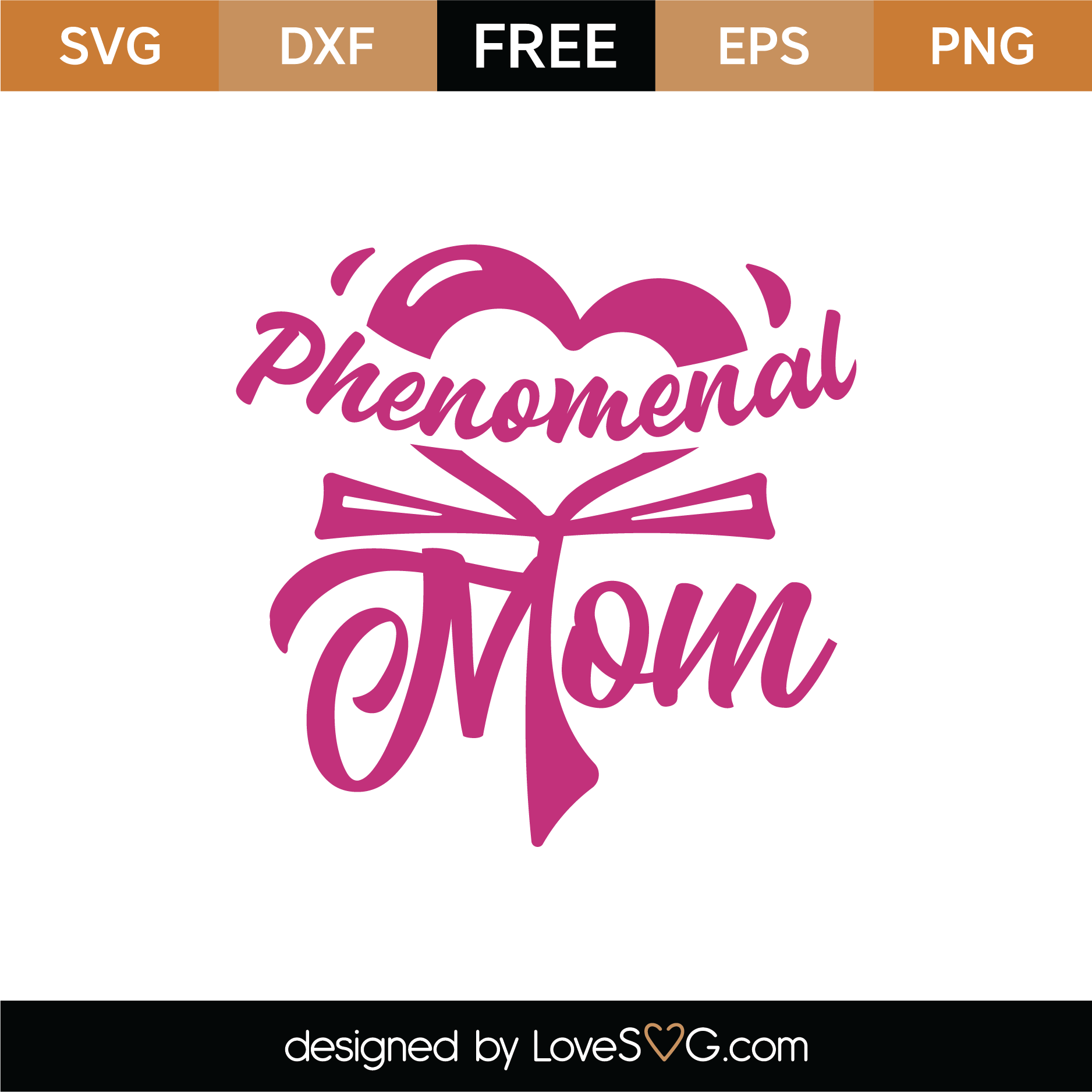 Free Phenomenal Mom SVG Cut File | Lovesvg.com
